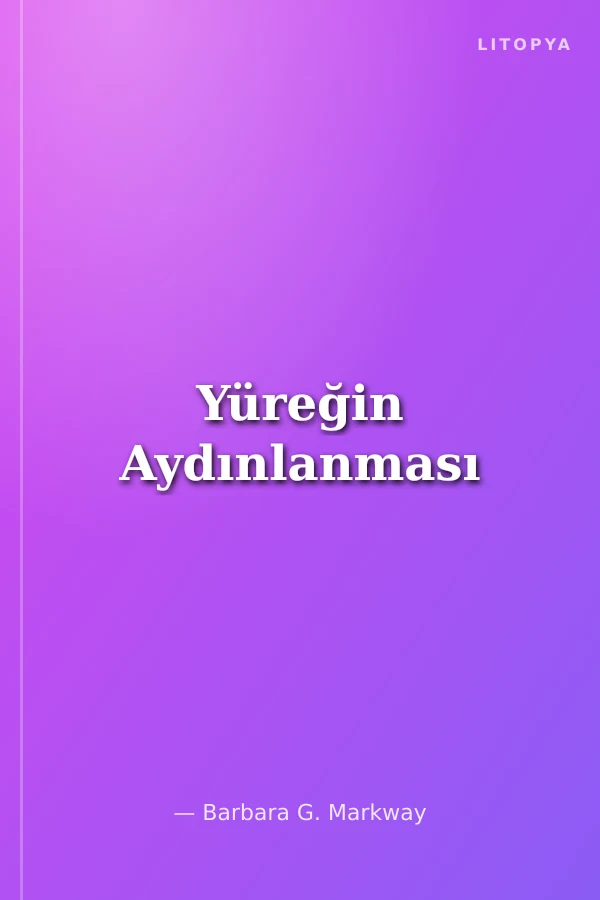 Yüreğin Aydınlanması