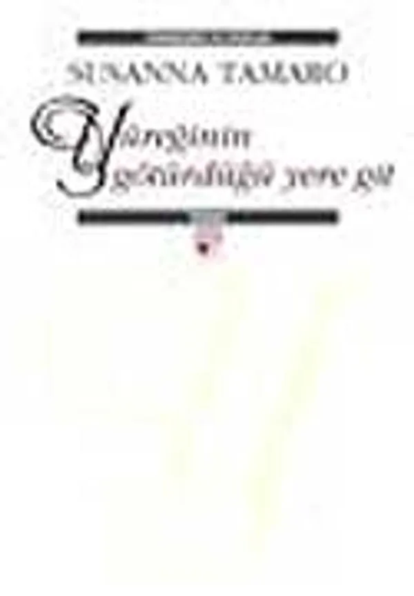 Yüreğinin Götürdüğü Yere Git (Ciltli)