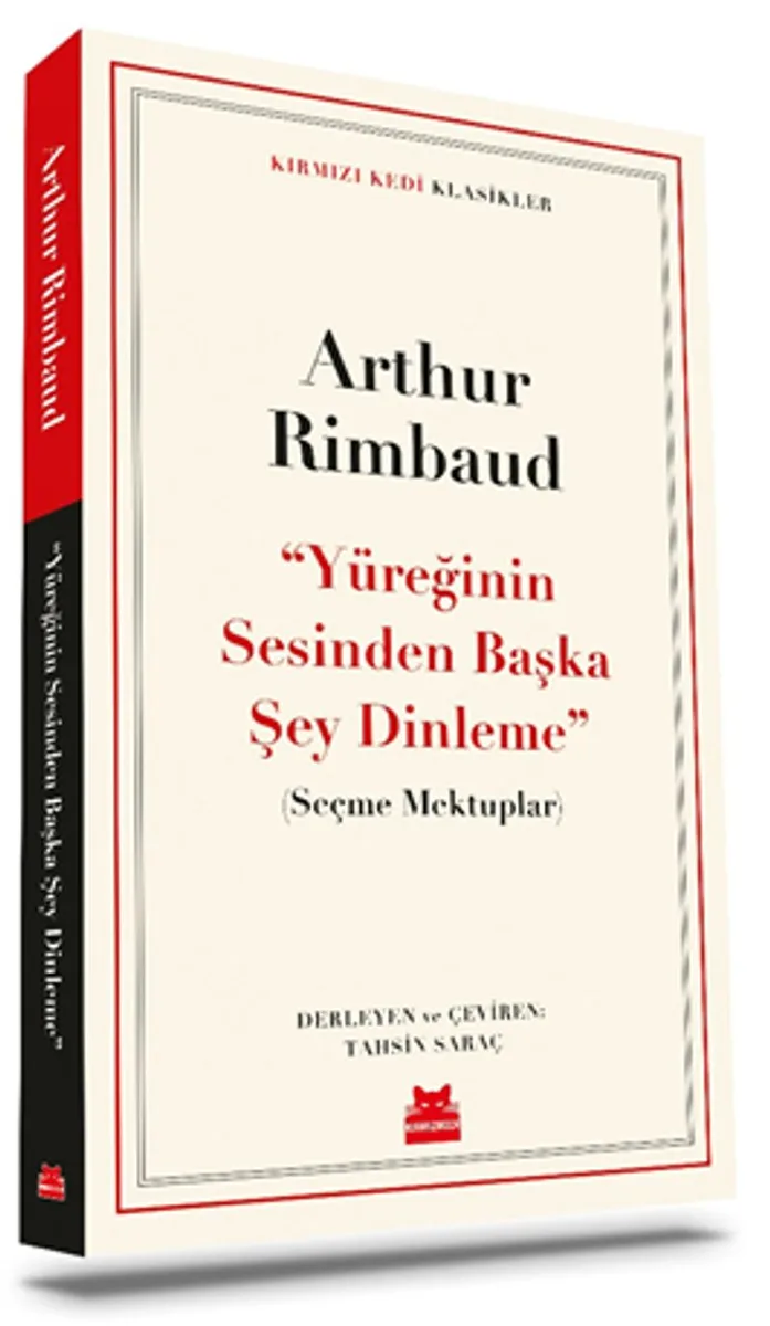 Yüreğinin Sesinden Başka Şey Dinleme Seçme Mektuplar