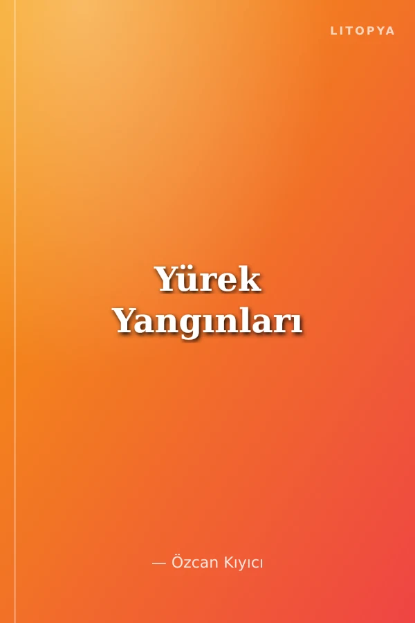 Yürek Yangınları