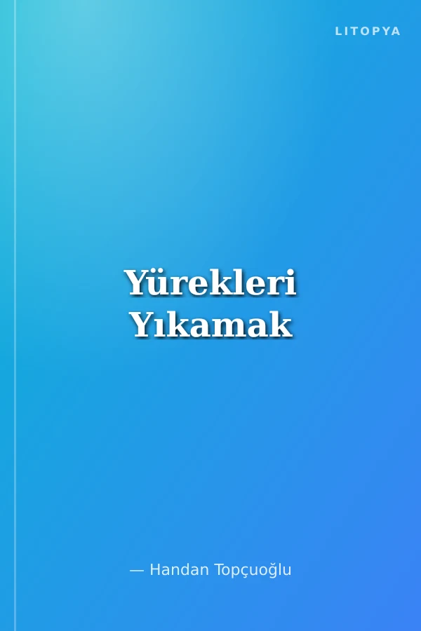 Yürekleri Yıkamak