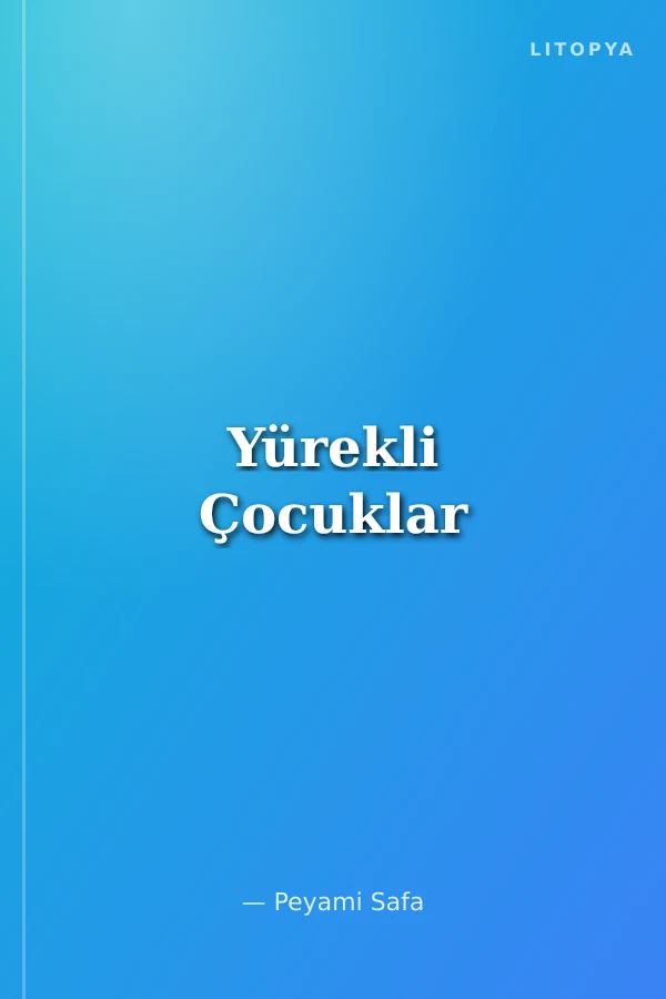 Yürekli Çocuklar