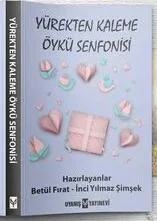 Yürekten Kaleme Öykü Senfonisi