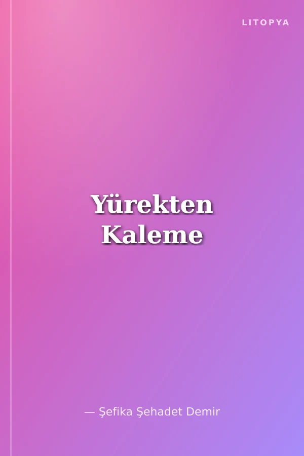 Yürekten Kaleme