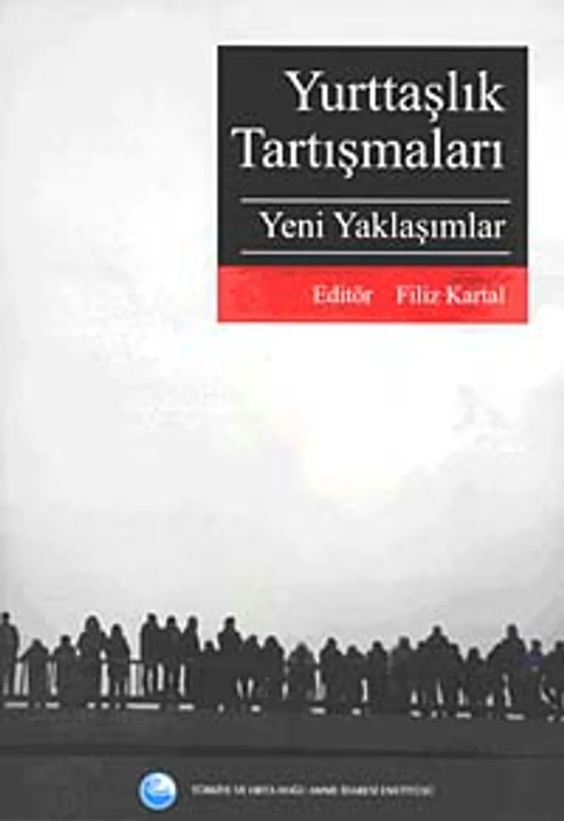 Yurttaşlık Tartışmaları Yeni Yaklaşımlar
