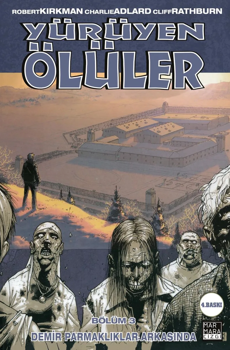 Yürüyen Ölüler 3 / Demir Parmaklıklar Ardında