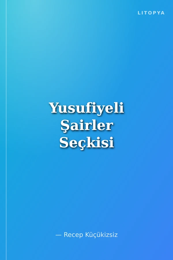 Yusufiyeli Şairler Seçkisi