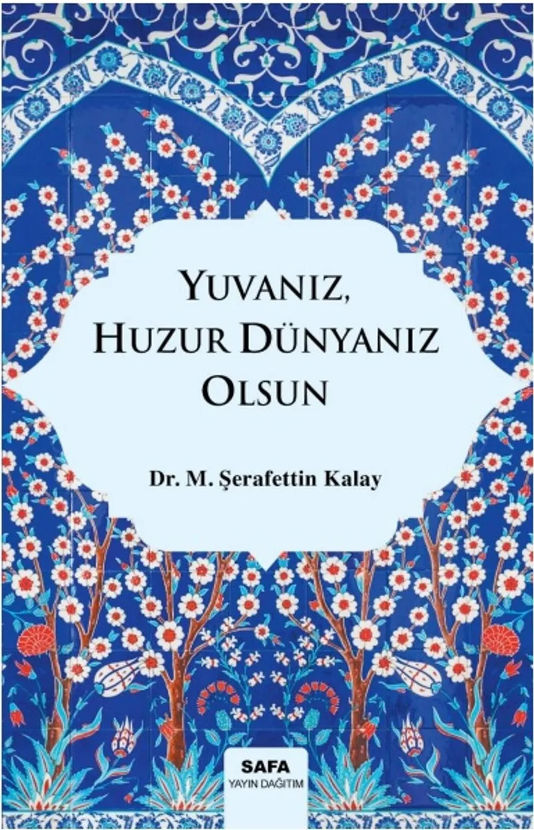 Yuvanız,Huzur Dünyanı Olsun
