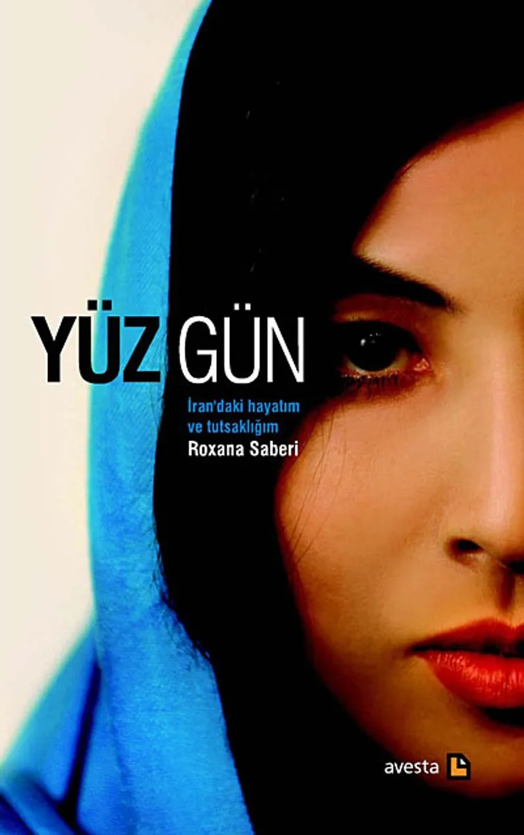 Yüz Gün İran'daki Hayatım ve Tutsaklığım