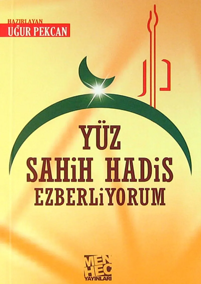 Yüz Sahih Hadis Ezberliyorum