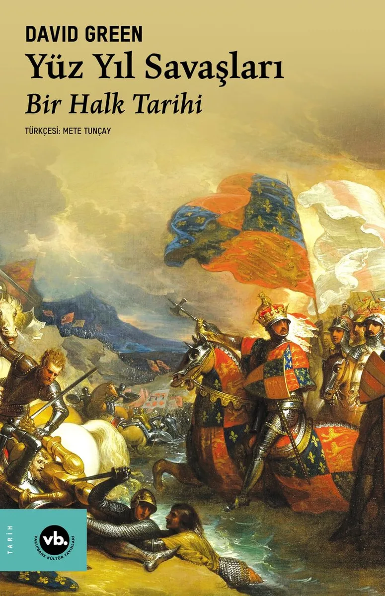 Yüz Yıl Savaşları Bir Halk Tarihi