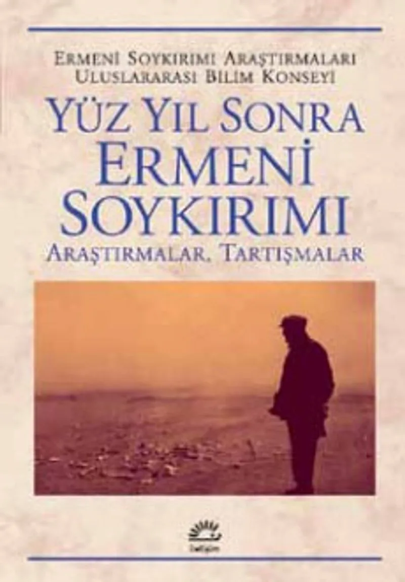 Yüz Yıl Sonra Ermeni Soykırımı Araştırmalar, Tartışmalar