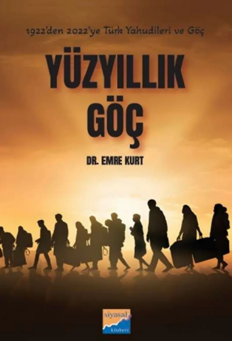 Yüz Yıllık Göç 1922'den 2022'ye Türk Yahudileri ve Göçleri