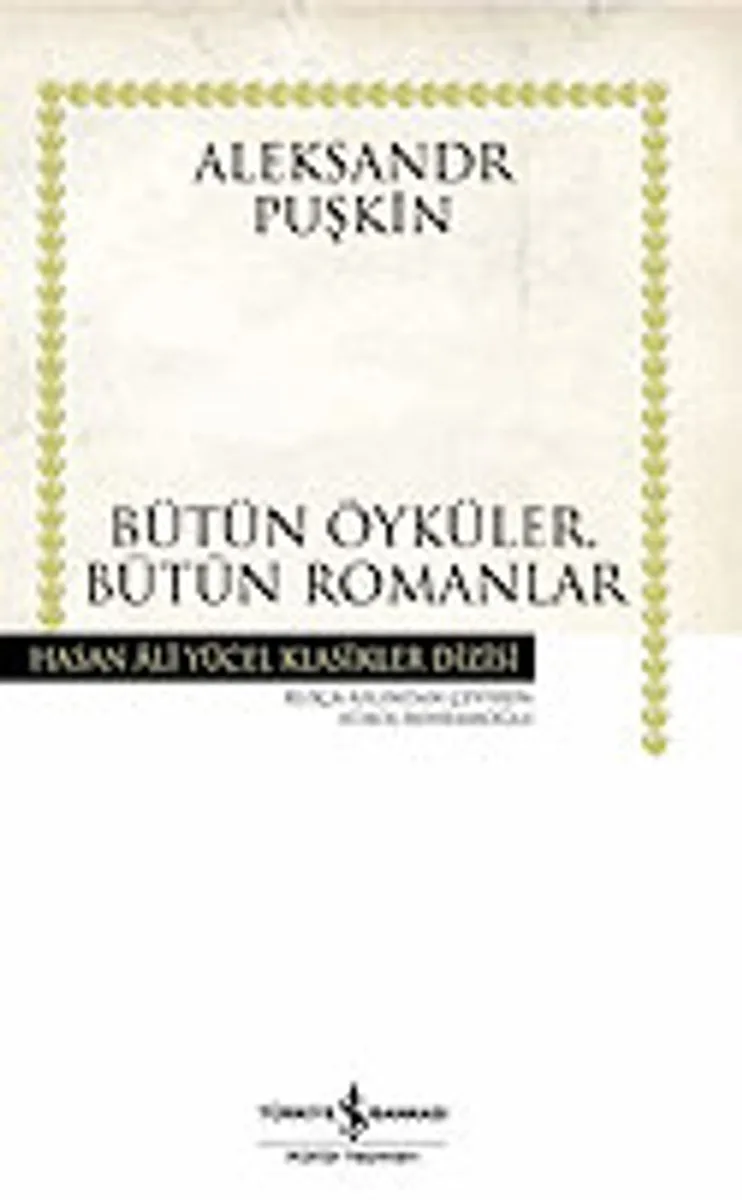 Yüzbaşının Kızı - Bütün Öyküler Bütün Romanlar (Ciltli)