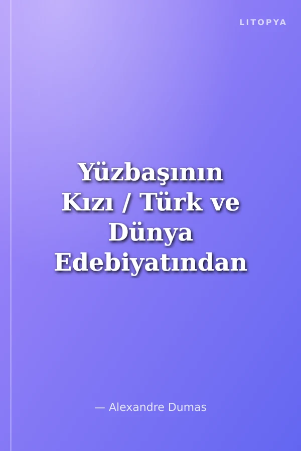 Yüzbaşının Kızı / Türk ve Dünya Edebiyatından Seçmeler -24