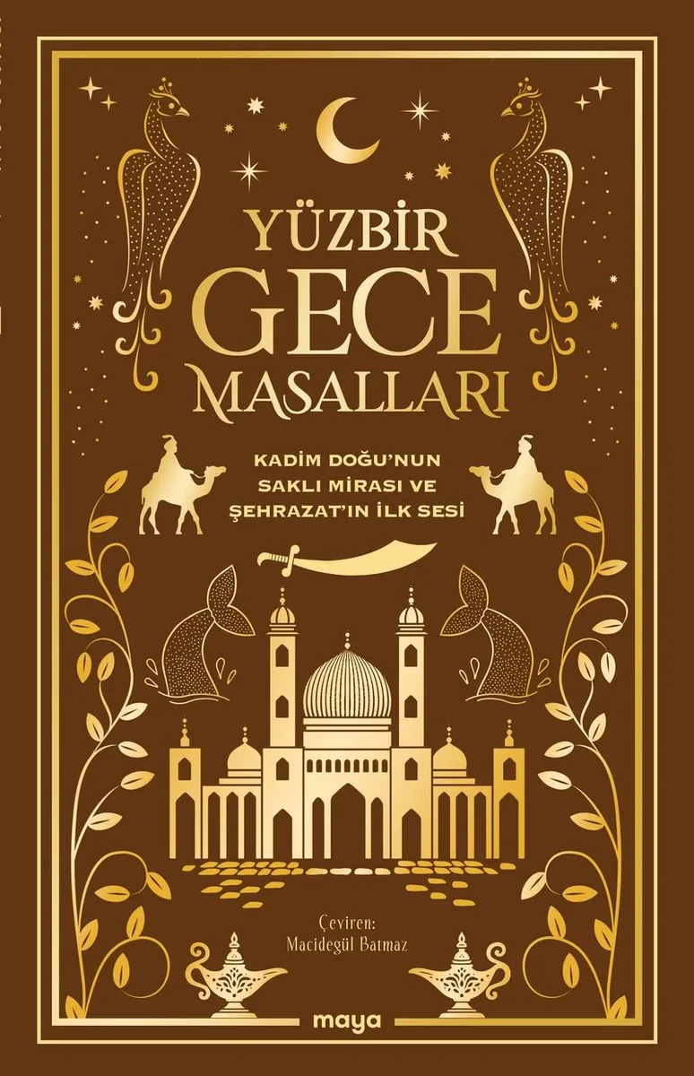 Yüzbir Gece Masalları Kadim Doğu'nun Saklı Mirası ve Şehrazat'ın İlk Sesi