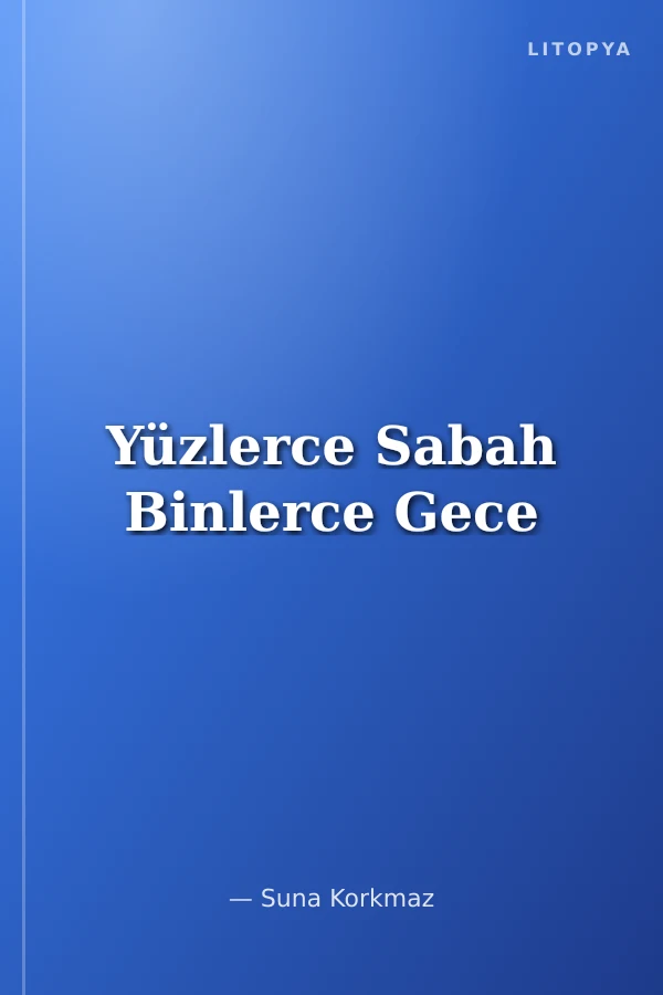 Yüzlerce Sabah Binlerce Gece