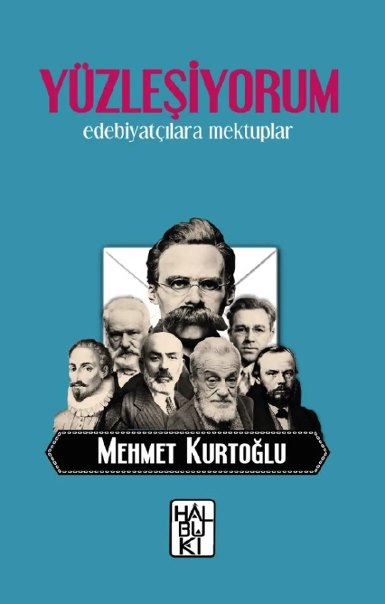 Yüzleşiyorum Edebiyatçılara Mektuplar
