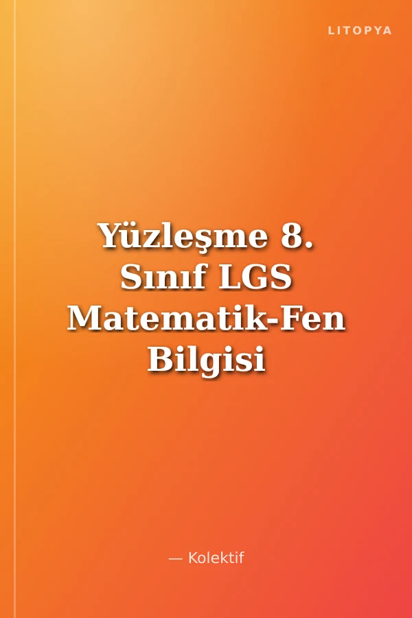 Yüzleşme 8. Sınıf LGS Matematik-Fen Bilgisi Soru Bankası