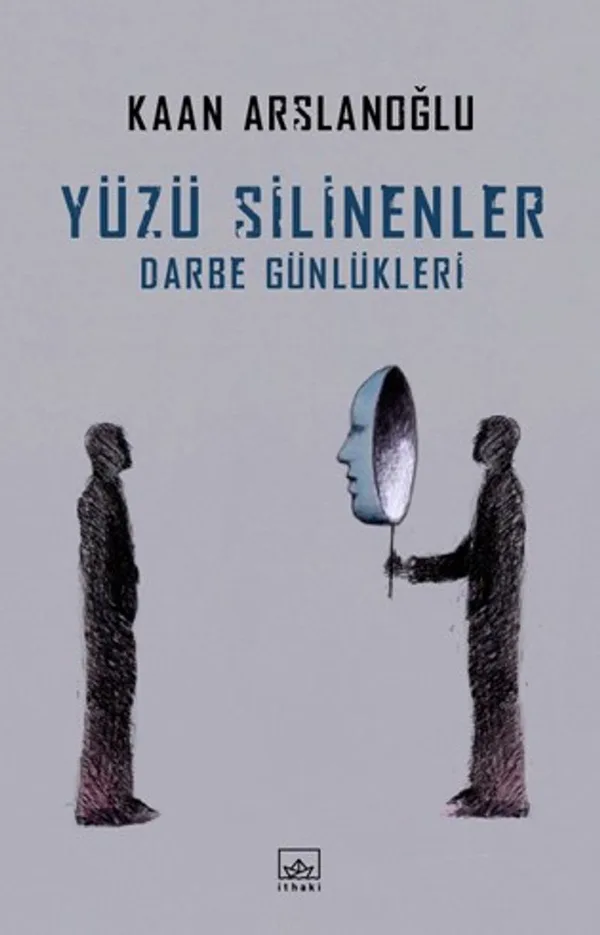 Yüzü Silinenler Darbe Günlükleri