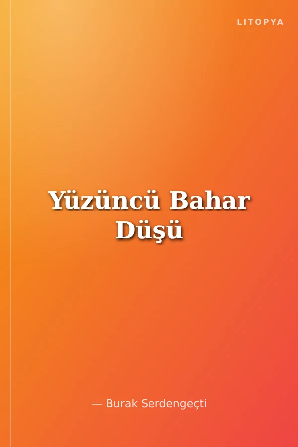 Yüzüncü Bahar Düşü