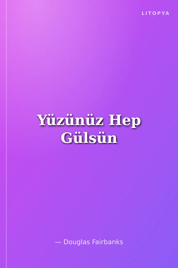 Yüzünüz Hep Gülsün