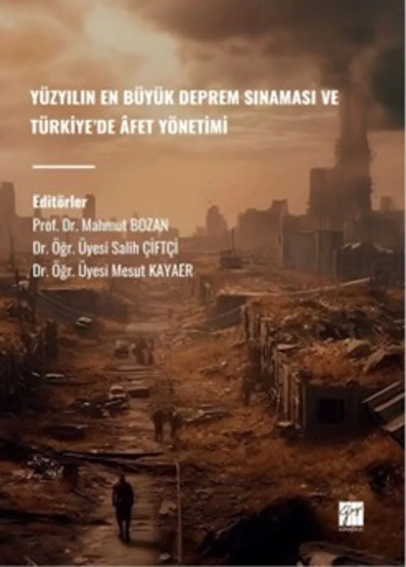 Yüzyılın En Büyük Deprem Sınaması Ve Türkiye'de &Acirc;fet Yönetimi