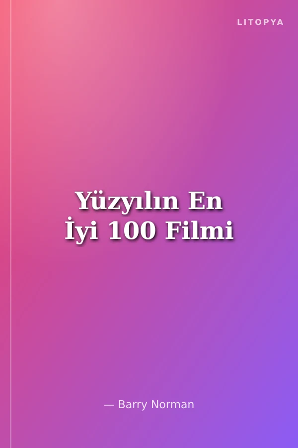 Yüzyılın En İyi 100 Filmi