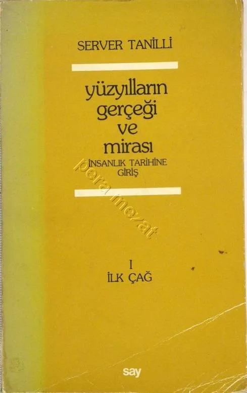 Yüzyılların Gerçeği ve Mirası Cilt: 1 İlkçağ: Doğu, Yunan, Roma