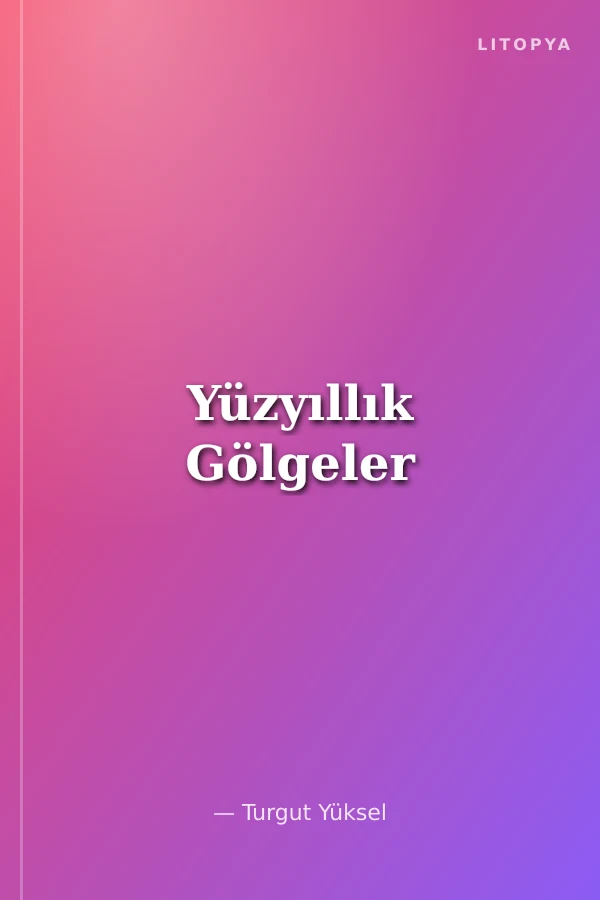 Yüzyıllık Gölgeler