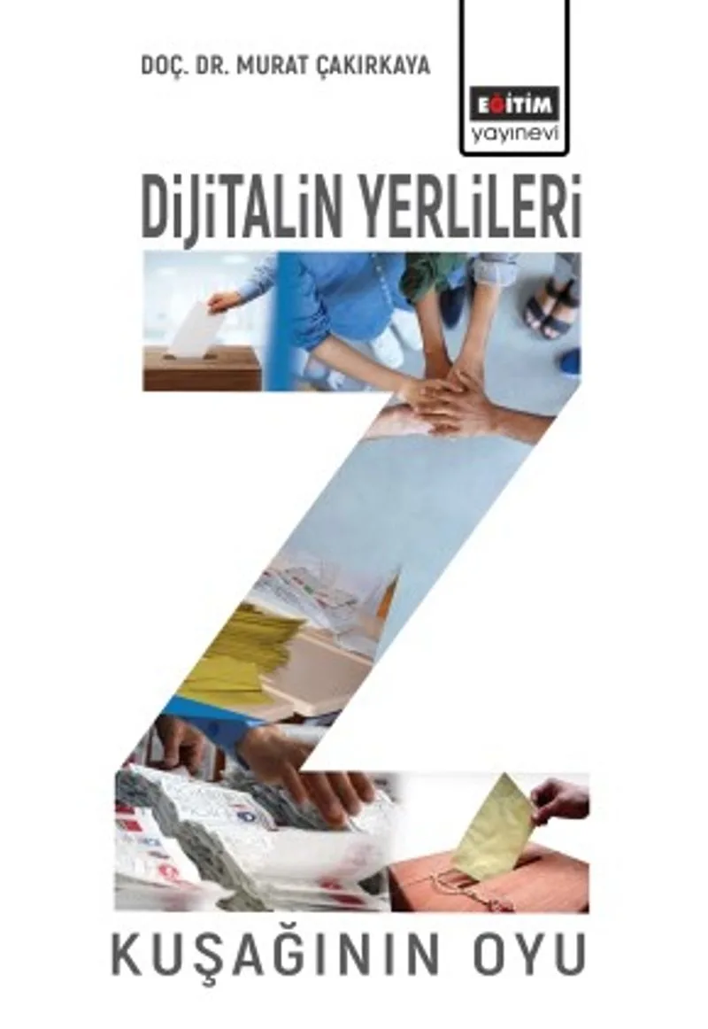 Z Kuşağının Oyu Z Kuşağı Üzerine Bir Araştırma