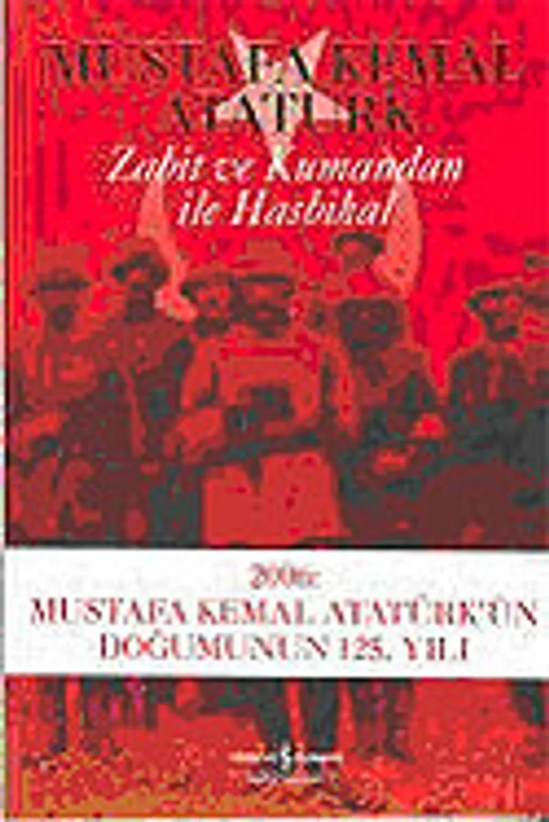 Zabit ve Kumandan ile Hasbihal (Ciltli)