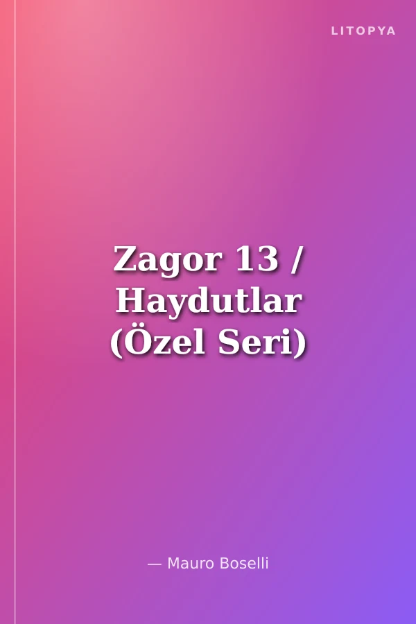 Zagor 13 / Haydutlar (Özel Seri)