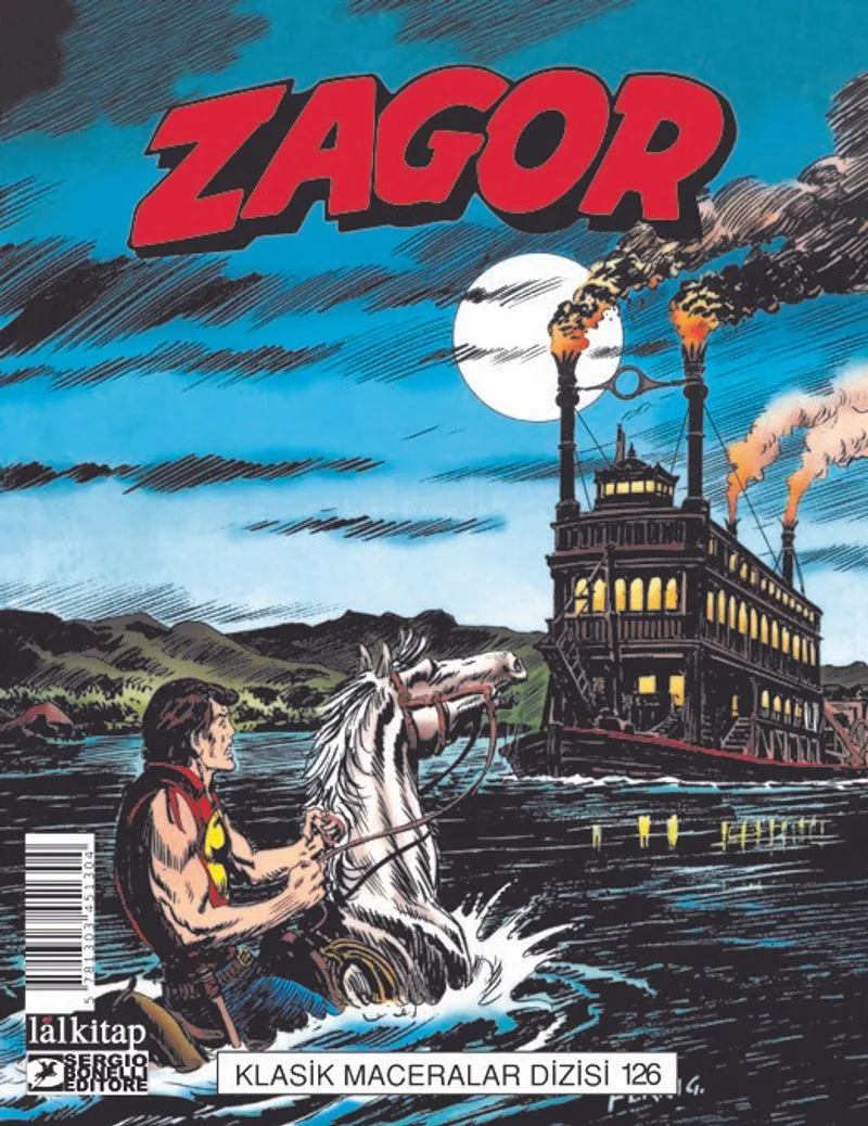 Zagor Klasik Maceralar Cilt: 126 / Missisipi-Zırhlı Vagon-Soyguncular-Mutantın Dönüşü