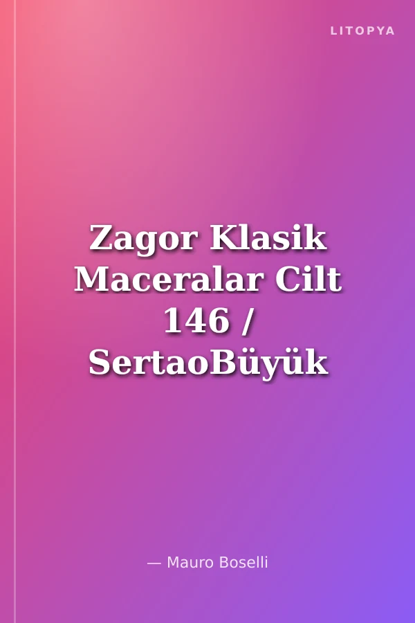 Zagor Klasik Maceralar Cilt 146 / SertaoBüyük HesaplaşmaKayıp DünyaTitanlar Çarpışıyor