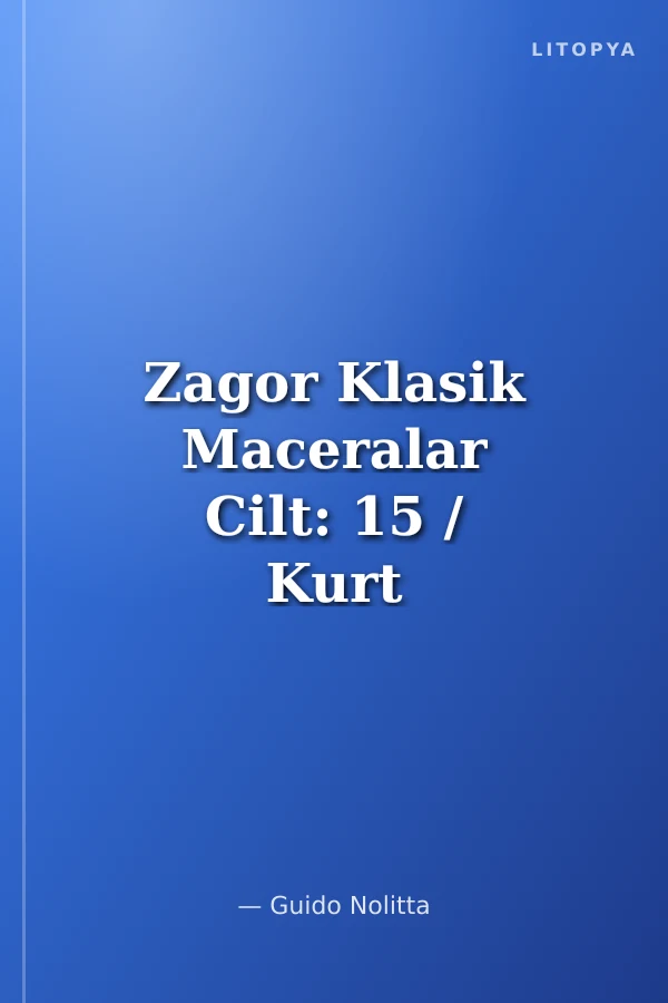 Zagor Klasik Maceralar Cilt: 15 / Kurt Adam-Gizli Şehir-Kaçaklar-Nehirde Ölüm