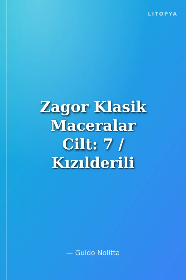 Zagor Klasik Maceralar Cilt: 7 / Kızılderili Toprakları - Canlılar Cehennemi - Zagor'un Öfkesi