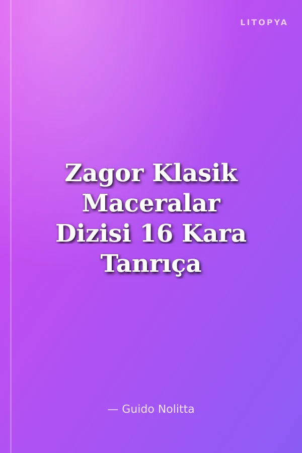 Zagor Klasik Maceralar Dizisi 16 Kara Tanrıça / Soygun / Zagor'un Öyküsü / Darkwood Hakimi