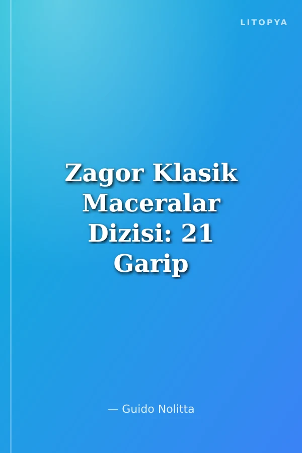 Zagor Klasik Maceralar Dizisi: 21 Garip Bay Smith / Teneke Yıldız / Mabudun Eli / Kara Şeyh