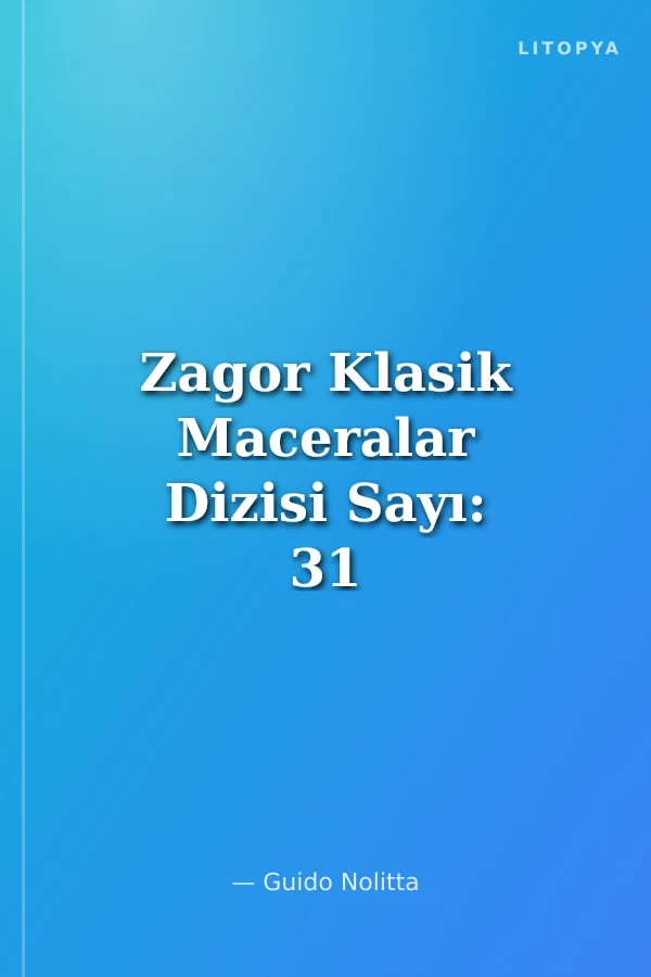 Zagor Klasik Maceralar Dizisi Sayı: 31