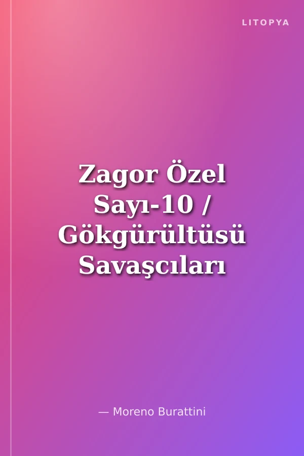 Zagor Özel Sayı-10 / Gökgürültüsü Savaşcıları
