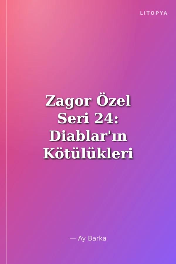 Zagor Özel Seri 24: Diablar'ın Kötülükleri