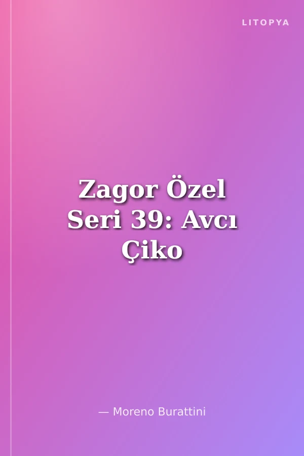 Zagor Özel Seri 39: Avcı Çiko