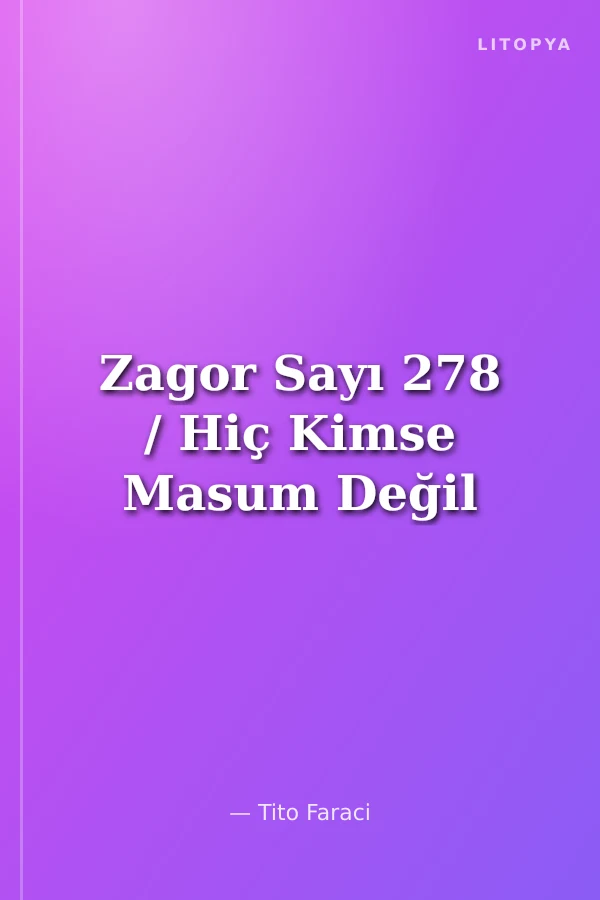 Zagor Sayı 278 / Hiç Kimse Masum Değil