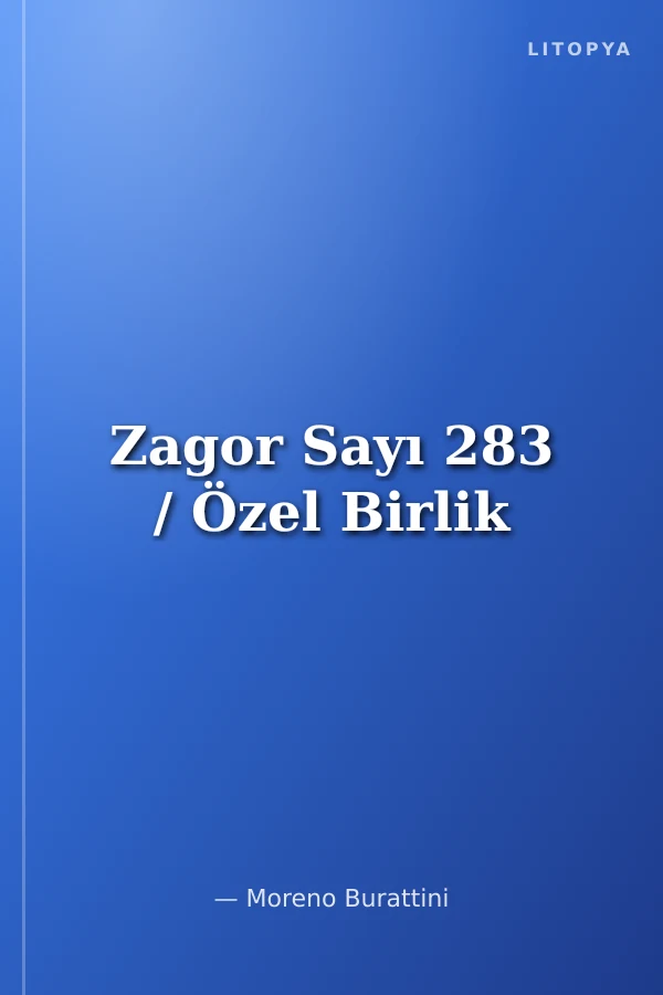 Zagor Sayı 283 / Özel Birlik