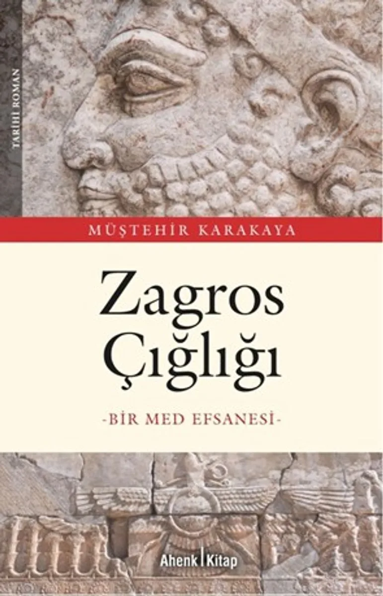 Zagros Çığlığı Bir Med Efsanesi