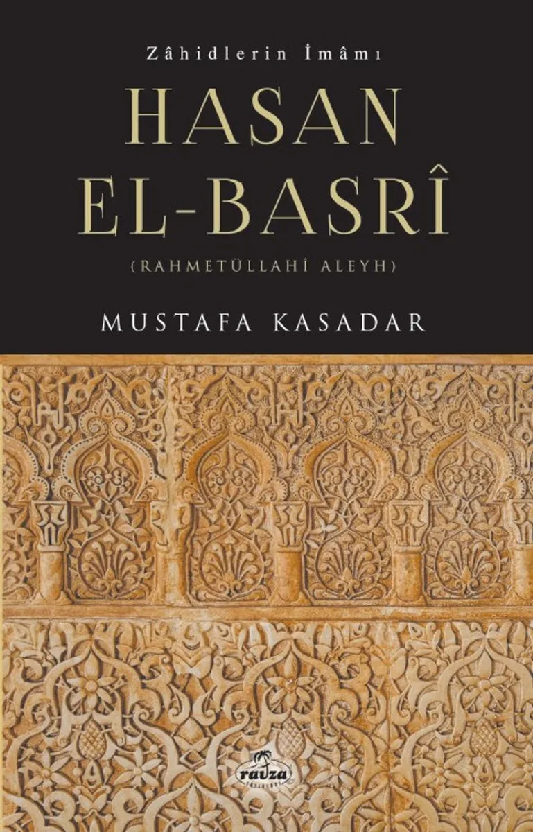 Zahidlerin İmamı Hasan el-Basrî