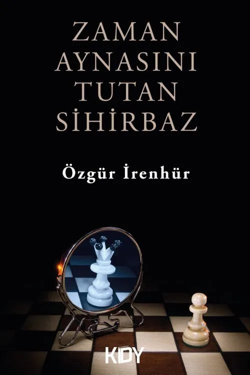 Zaman Aynasını Tutan Sihirbaz