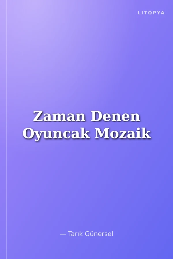 Zaman Denen Oyuncak Mozaik