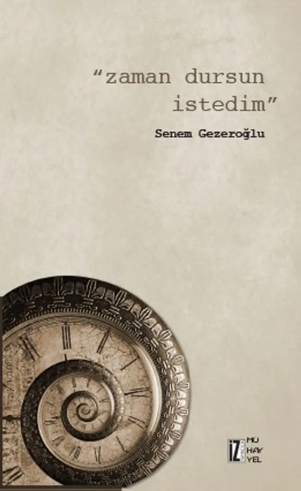 Zaman Dursun İstedim